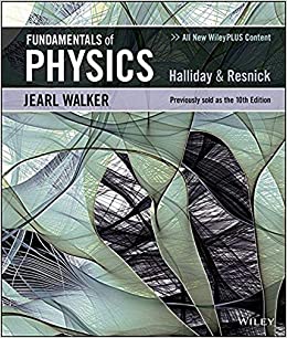 fundamentals of physics 11th edition david halliday page, robert resnick, jearl walker 1119286247,