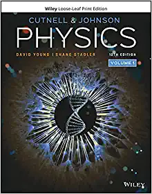 physics, volume 1 12th edition john d. cutnell, kenneth w. johnson, david young, shane stadler 1119803691,