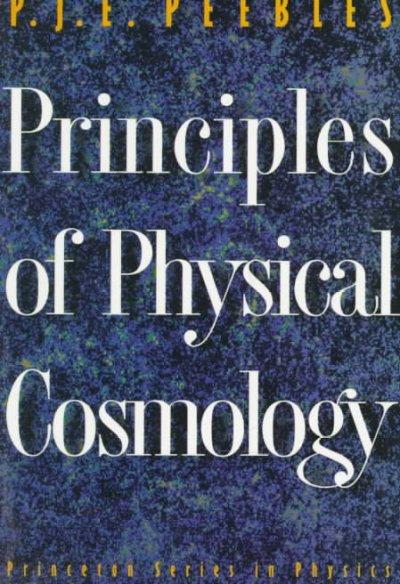principles of physical cosmology 1st edition p j e peebles 0691206724, 9780691206721