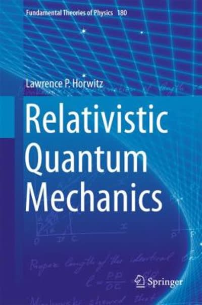 relativistic quantum mechanics 1st edition lawrence p horwitz 9401772614, 9789401772617
