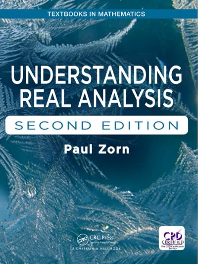understanding real analysis 2nd edition paul zorn 1315315076, 9781315315072