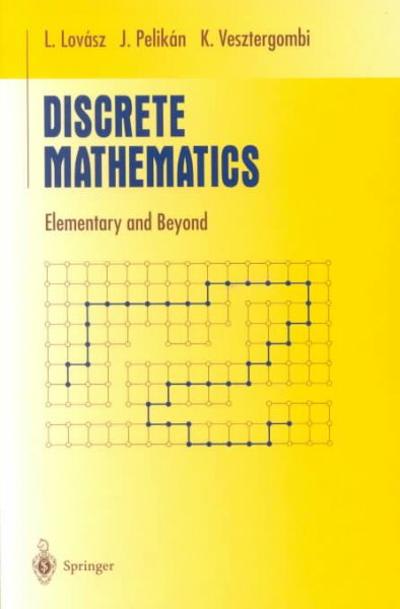 discrete mathematics elementary and beyond 1st edition l lovasz, j pelikan, k l vesztergombi 6610010021,