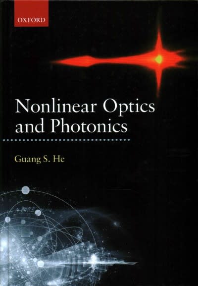nonlinear optics and photonics 1st edition guang s he 019100734x, 9780191007347