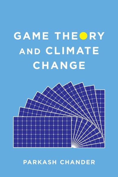 game theory and climate change 1st edition parkash chander 0231545592, 9780231545594