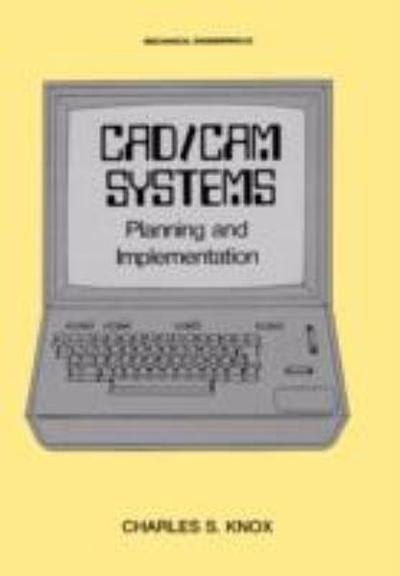 CAD/CAM Systems Planning And Implementation
