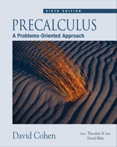 precalculus a problems-oriented approach 6th edition braja m das, david cohen 1111793689, 9781111793685
