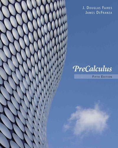 precalculus 5th edition j douglas faires, charles h gibson, james defranza 1133172547, 9781133172543