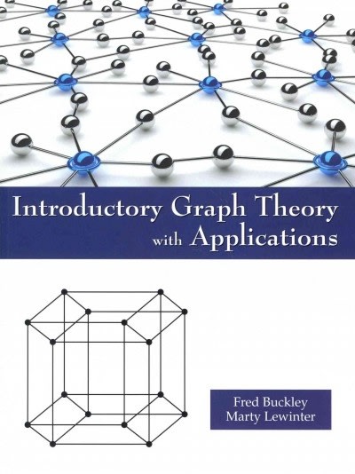graph theory with applications 1st edition fred buckley, marty lewinter 1478616148, 9781478616146