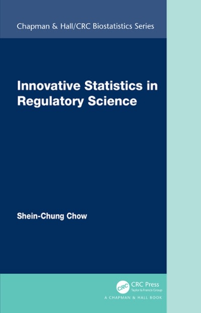 innovative statistics in regulatory science 1st edition shein chung chow 1000710815, 9781000710816