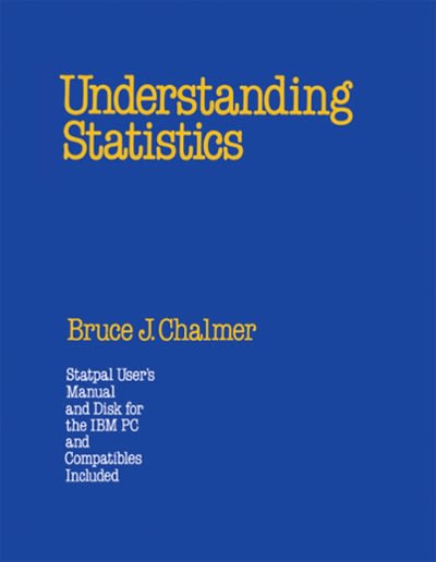 understanding statistics 1st edition bruce j chalmer 1000723348, 9781000723342