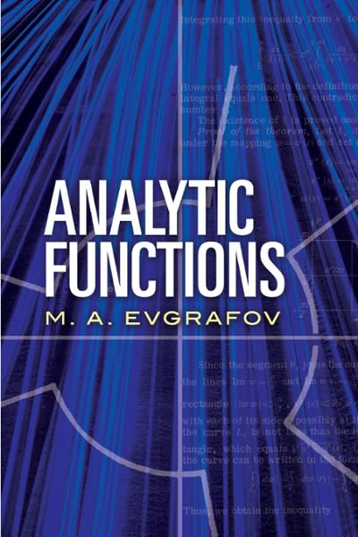 analytic functions 1st edition ma evgrafov 0486843661, 9780486843667