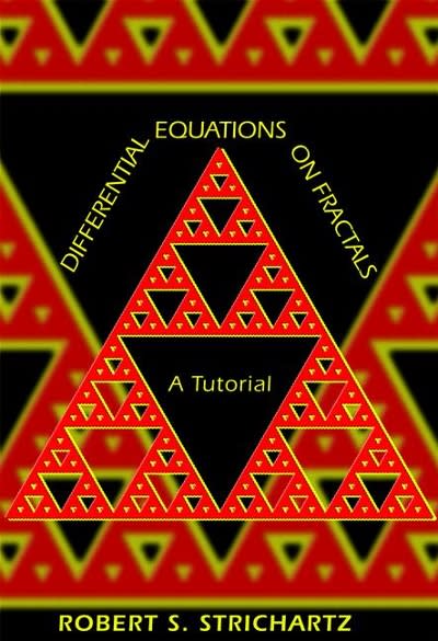 differential equations on fractals a tutorial 1st edition robert s strichartz 0691186839, 9780691186832