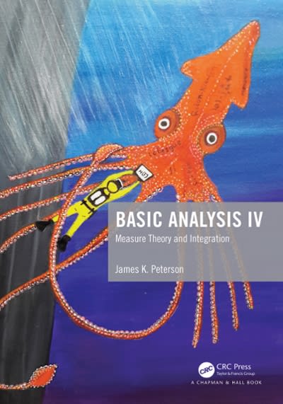 basic analysis iv measure theory and integration 1st edition james k peterson 1351679244, 9781351679244