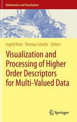 visualization and processing of higher order descriptors for multi-valued data 1st edition ingrid hotz,