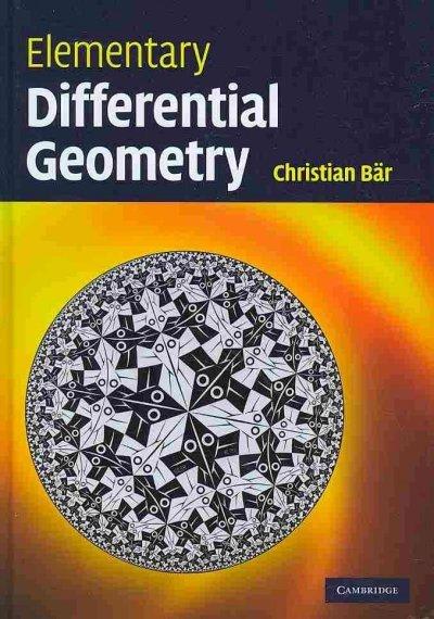 elementary differential geometry 1st edition christian bar 051173123x, 9780511731235