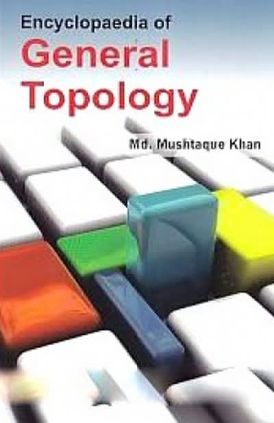 encyclopaedia of general topology 1st edition md mushtaque khan 9353147530, 9789353147532