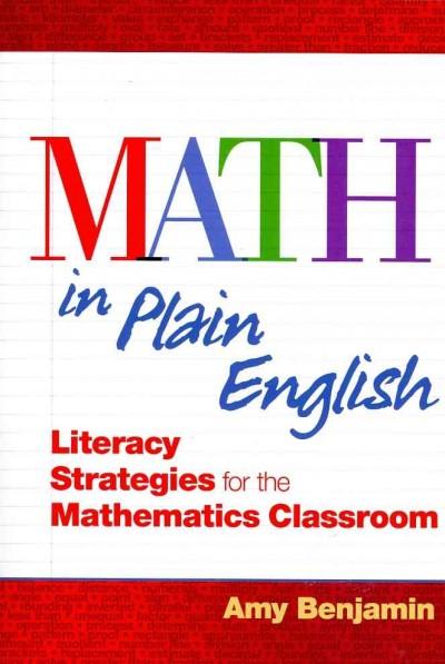 math in plain english literacy strategies for the mathematics classroom 1st edition amy benjamin 1317926757,