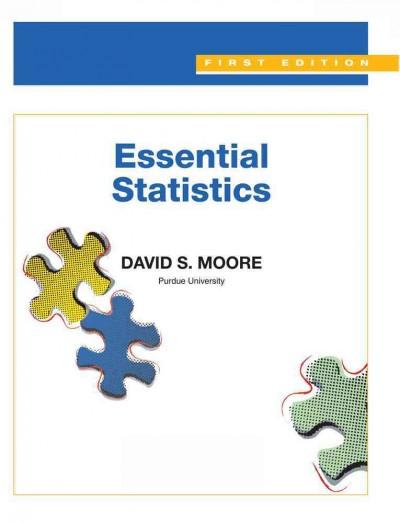 essential statistics 1st edition david s moore 1429293543, 9781429293549