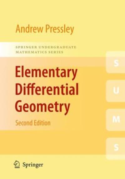elementary differential geometry 2nd edition andrew n pressley 1848828918, 9781848828919