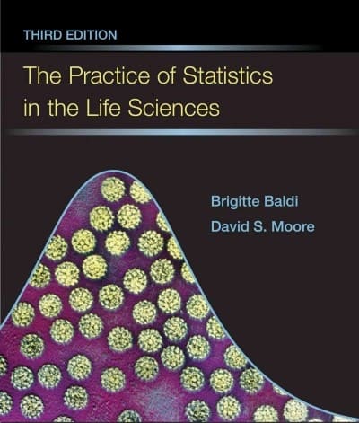the practice of statistics in the life sciences 2nd edition brigitte baldi, david s moore 1464100160,