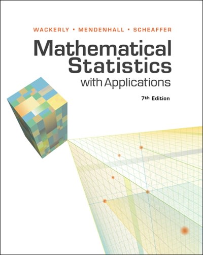 mathematical statistics with applications 7th edition michael duggan, dennis wackerly, william mendenhall,