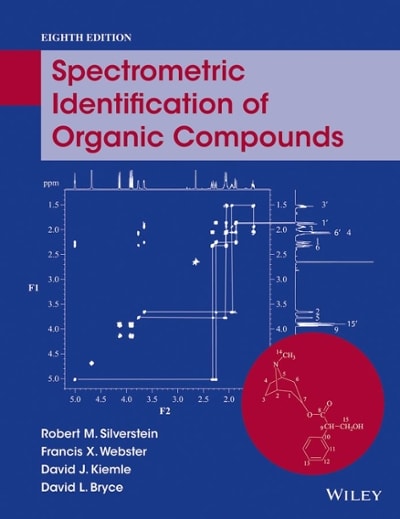 spectrometric identification of organic compounds 8th edition robert m silverstein, francis x webster, david