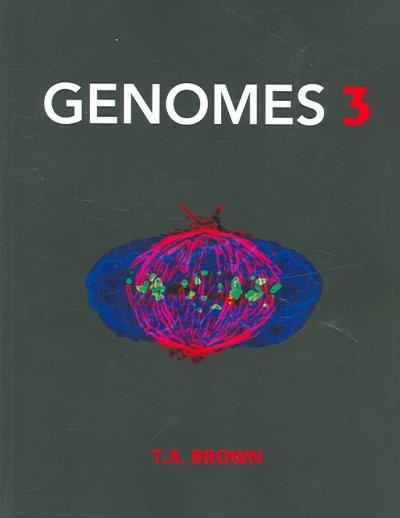 genomes 3 3rd edition t a brown 0815341385, 9780815341383