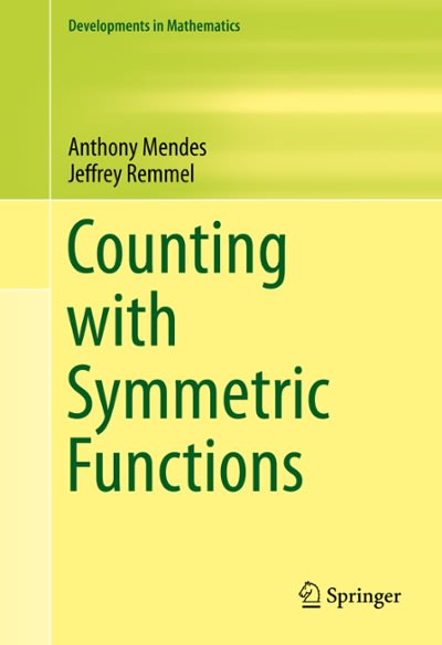 counting with symmetric functions 1st edition jeffrey remmel, anthony mendes 3319236180, 9783319236186