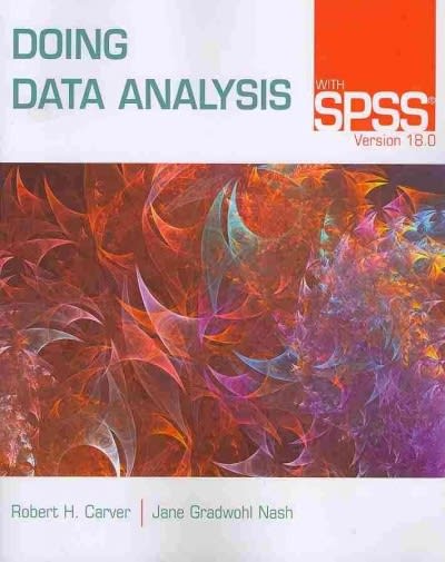 doing data analysis with spss version 18.0 5th edition dennis coon, robert h carver, jane gradwohl nash