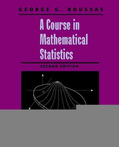 a course in mathematical statistics 2nd edition george g roussas 0080493149, 9780080493145