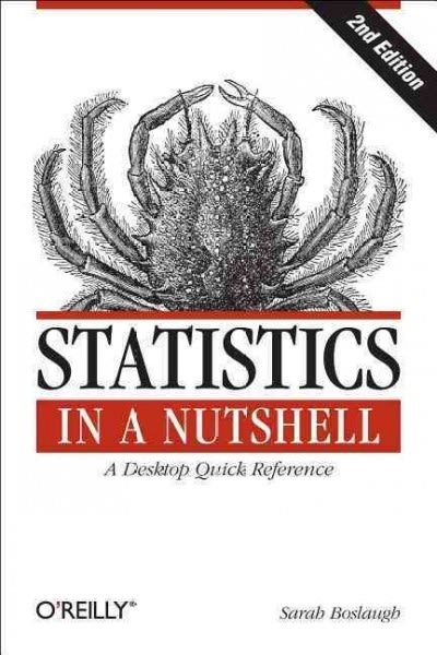 statistics in a nutshell a desktop quick reference 2nd edition sarah boslaugh 1449361153, 9781449361150
