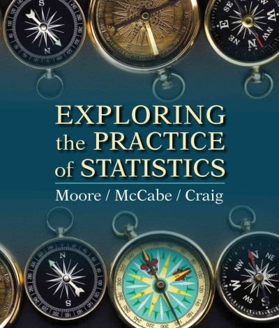 exploring the practice of statistics 1st edition david s moore, george p mccabe, bruce a craig 1464140197,