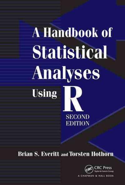 a  handbook of statistical analyses using r 3rd edition torsten hothorn, brian s everitt 1482204592,