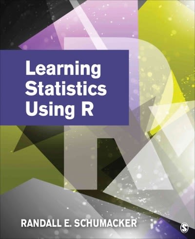 learning statistics using r 1st edition randall e schumacker 1483313328, 9781483313320