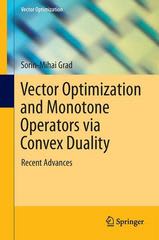 vector optimization and monotone operators via convex duality recent advances 1st edition sorin mihai grad