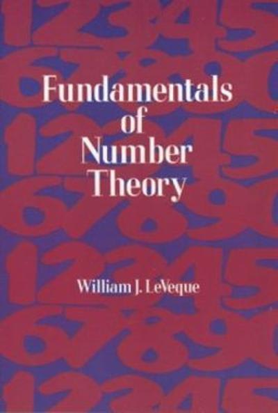 fundamentals of number theory 1st edition william j leveque 0486141500, 9780486141503