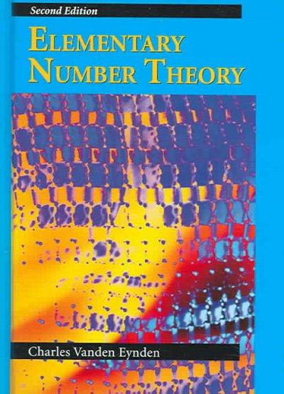 elementary number theory 2nd edition charles vanden eynden 1478639113, 9781478639114