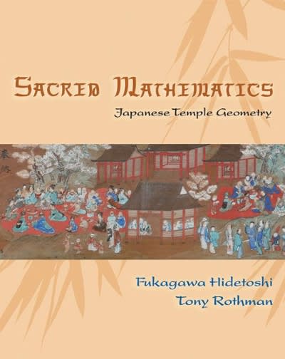 sacred mathematics japanese temple geometry 1st edition fukagawa hidetoshi, tony rothman, freeman dyson
