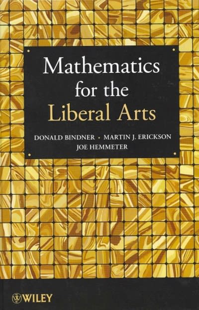 mathematics for the liberal arts 1st edition donald bindner, martin j erickson, joe hemmeter 1118371747,