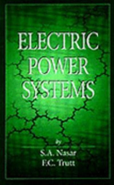 electric power systems 1st edition syed a nasar, fc trutt 1351453610, 9781351453615