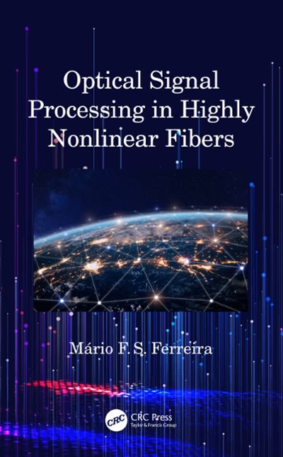 optical signal processing in highly nonlinear fibers 1st edition mário fernando santos ferreira 0429557191,