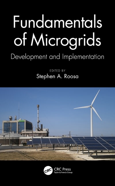 fundamentals of microgrids development and implementation 1st edition stephen a roosa 1000168611,