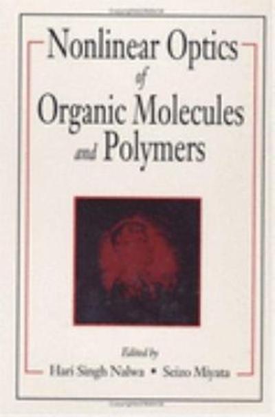 nonlinear optics of organic molecules and polymers 1st edition hari singh nalwa, seizo miyata 0429606095,