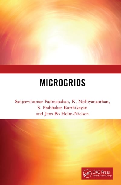 microgrids 1st edition sanjeevikumar padmanaban, k nithiyananthan, s prabhakar karthikeyan, jens bo holm