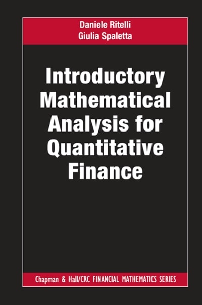 mathematical analysis for quantitative finance 1st edition daniele ritelli, giulia spaletta 1351245104,