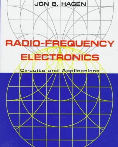 radio-frequency electronics circuits and applications 2nd edition jon b hagen 052188974x, 9780521889742