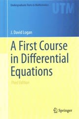 a first course in differential equations 3rd edition j david logan 3319178520, 9783319178523