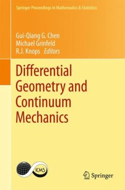 differential geometry and continuum mechanics 1st edition gui qiang g chen, michael grinfeld, r j knops