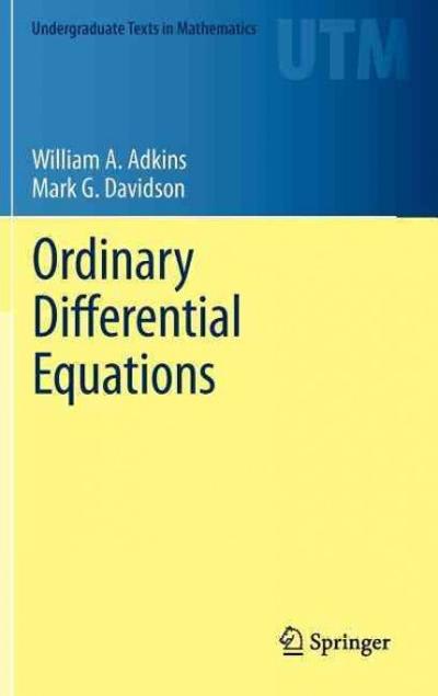 ordinary differential equations 1st edition william a adkins, mark g davidson 1461436184, 9781461436188