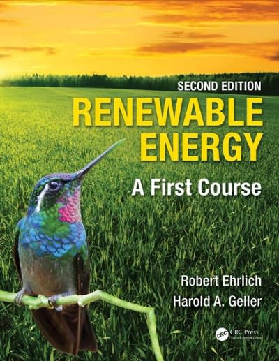 renewable energy a first course 2nd edition robert ehrlich, harold a geller 1498736955, 9781498736954